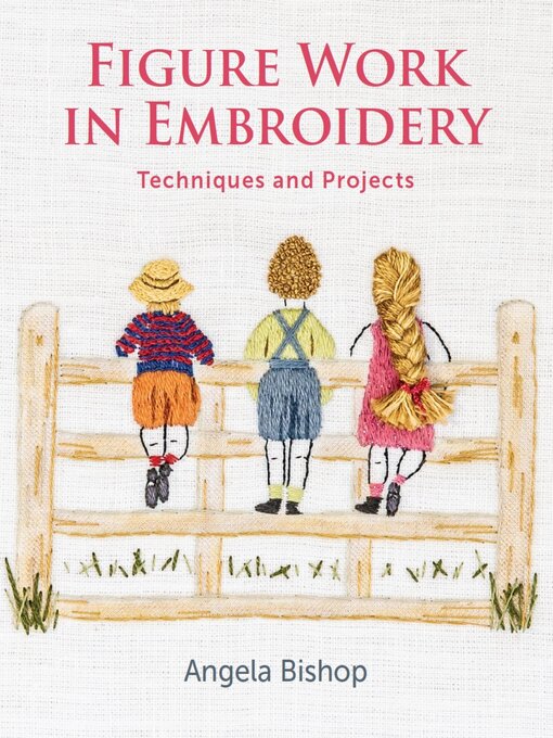Title details for Figure Work in Embroidery by Angela Bishop - Wait list